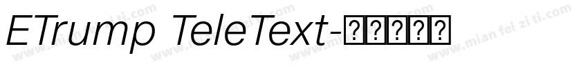 ETrump TeleText字体转换